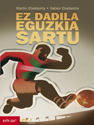 cover image of Ez dadila eguzkia sartu